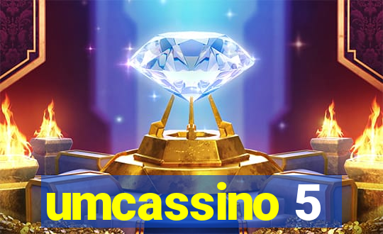 umcassino 5